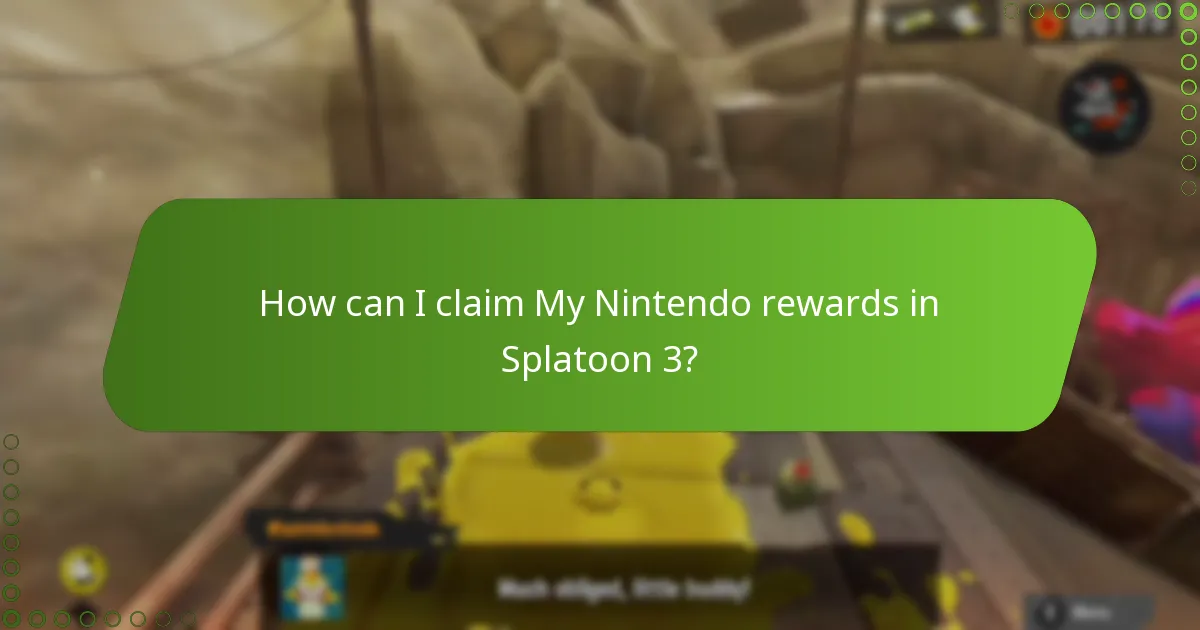 How can I claim My Nintendo rewards in Splatoon 3?