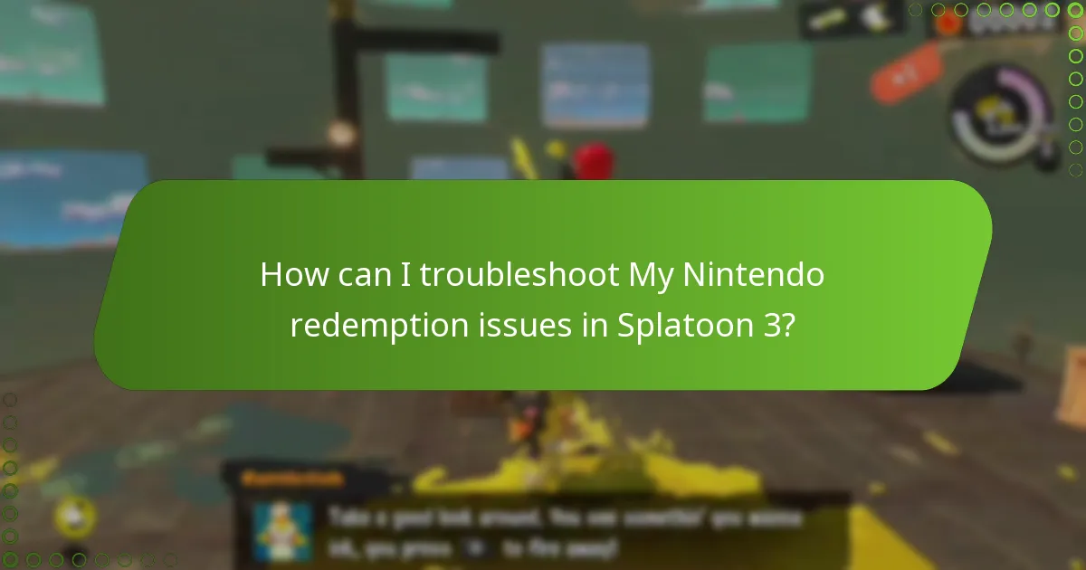 How can I troubleshoot My Nintendo redemption issues in Splatoon 3?