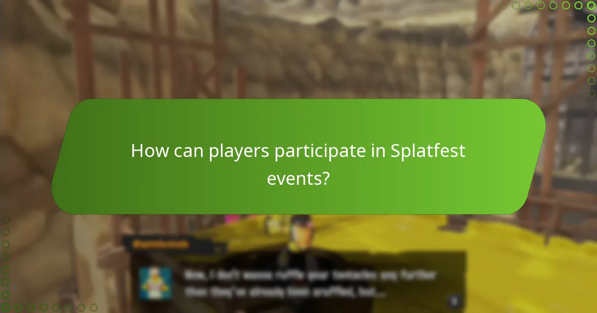 How can players participate in Splatfest events?