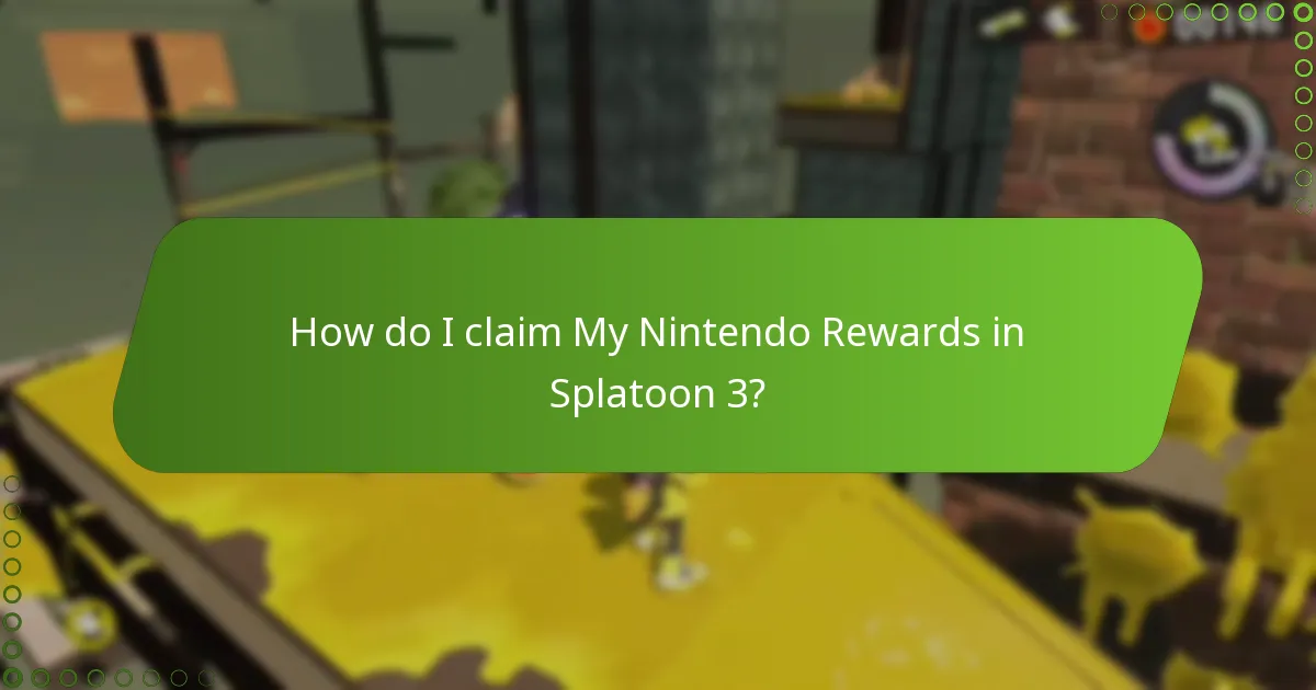 How do I claim My Nintendo Rewards in Splatoon 3?