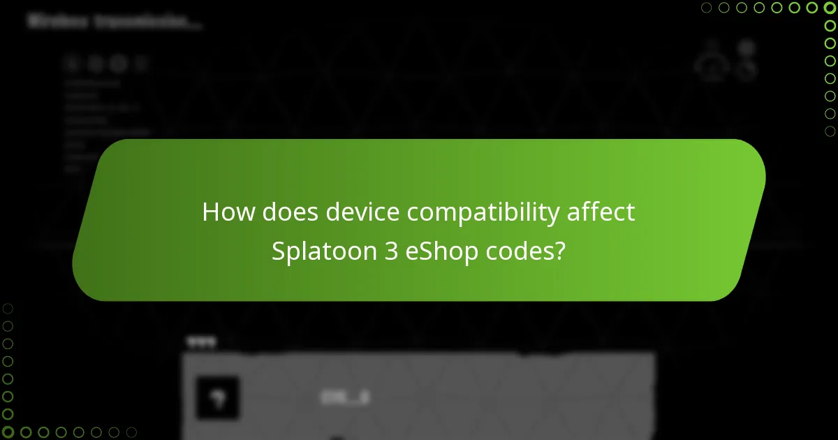 How does device compatibility affect Splatoon 3 eShop codes?