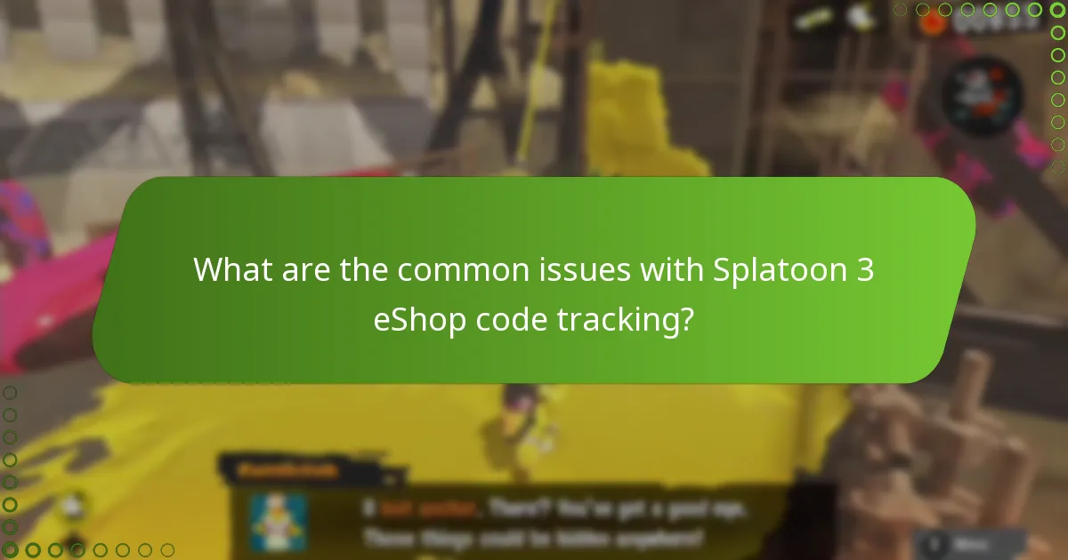 What are the common issues with Splatoon 3 eShop code tracking?