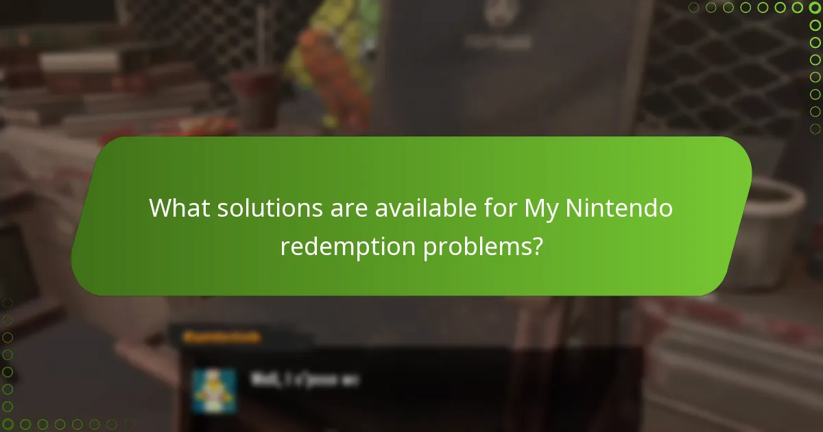 Which factors can affect My Nintendo redemption success?